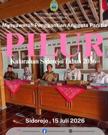 Musyawarah Penentuan dan Penetapan Penggantian Anggota Panitia Pemilihan Lurah Sidorejo Tahun 2026